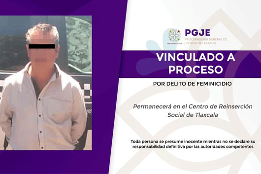 Vinculan a proceso a hombre por feminicidio: PGJE