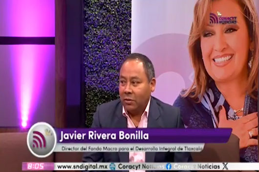 Entrevista con el director general del Fondo Macro para el Desarrollo Integral de Tlaxcala, Javier Rivera Bonilla 