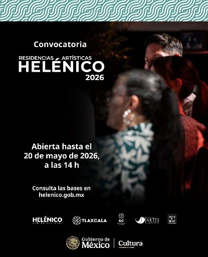 Abren convocatoria de residencias artísticas helénico 2026 para creadores escénicos en Tlaxcala.